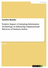 Positive Impact of Adopting Information Technology in Enhancing Organizational Behavior of Emirates Airline