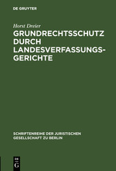 Grundrechtsschutz durch Landesverfassungsgerichte