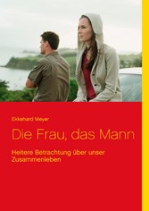 Die Frau, das Mann