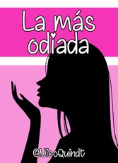 La más odiada