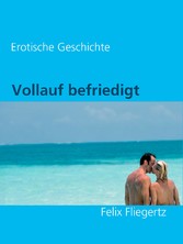 Vollauf befriedigt