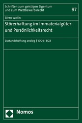 Störerhaftung im Immaterialgüter- und Persönlichkeitsrecht