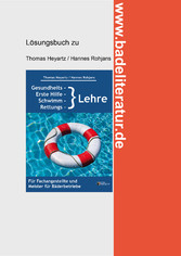 Gesundheits-, Erste Hilfe-, Schwimm- und Rettungslehre Lösungsbuch