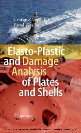 Elasto-Plastic and Damage Analysis of Plates and Shells