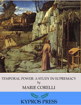 Temporal Power: A Study in Supremacy