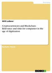 Cryptocurrencies and Blockchain. Relevance and risks for companies in the age of digitization