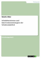 Schulabsentismus und Interventionsstrategien der Schulsozialarbeit