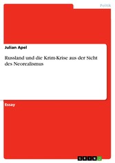 Russland und die Krim-Krise aus der Sicht des Neorealismus