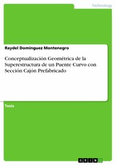 Conceptualización Geométrica de la Superestructura de un Puente Curvo con Sección Cajón Prefabricado