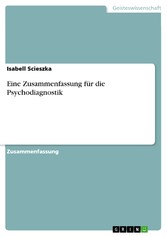 Eine Zusammenfassung für die Psychodiagnostik