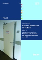 Baulicher Brandschutz im Bestand: 4 und 5