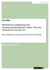 Rhythmische Begleitung und Strophenerarbeitung des Liedes 'Hey Joe, schmeiß den Trecker an'