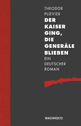 Der Kaiser ging, die Generäle blieben