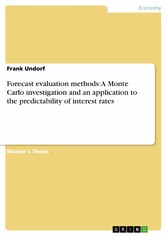 Forecast evaluation methods: A Monte Carlo investigation and an application to the predictability of interest rates