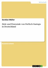 Ziele und Potenziale von FinTech Startups in Deutschland