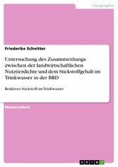 Untersuchung des Zusammenhangs zwischen der landwirtschaftlichen Nutztierdichte und dem Stickstoffgehalt im Trinkwasser in der BRD