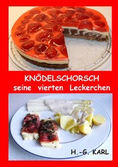 Knödelschorsch seine vierten Leckerchen