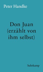 Don Juan (erzählt von ihm selbst)