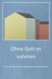 Ohne Gott es nahmen