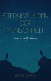 Sternstunden der Menschheit