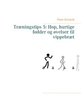 Træningstips 5: Hop, hurtige fødder og øvelser til vippebræt