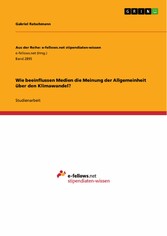 Wie beeinflussen Medien die Meinung der Allgemeinheit über den Klimawandel?