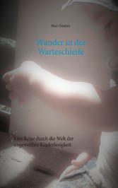 Wunder in der Warteschleife