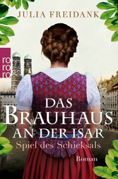 Das Brauhaus an der Isar: Spiel des Schicksals