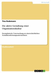 Die aktive Gestaltung einer Organisationskultur