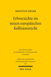 Erbverzichte im neuen europäischen Kollisionsrecht