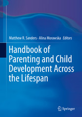 Handbook of Parenting and Child Development Across the Lifespan