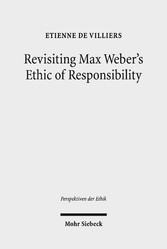 Revisiting Max Weber's Ethic of Responsibility