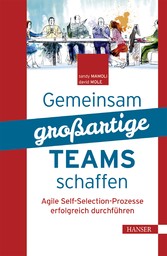 Gemeinsam großartige Teams schaffen