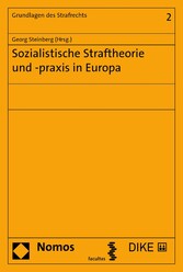 Sozialistische Straftheorie und -praxis in Europa