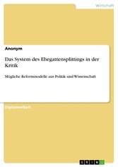 Das System des Ehegattensplittings in der Kritik