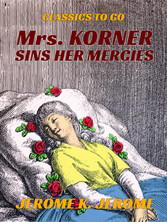 Mrs. Korner Sins Her Mercies