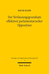 Der Verfassungsgrundsatz effektiver parlamentarischer Opposition