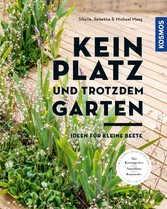 Kein Platz und trotzdem Garten