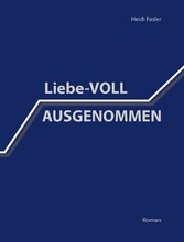 Liebe-VOLL AUSGENOMMEN