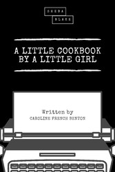 A Little Cookbook by a Little Girl