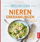 Köstlich essen Nierenerkrankungen