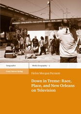 Down in Treme: Race, Place, and New Orleans on Television