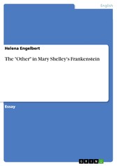 The 'Other' in Mary Shelley's Frankenstein