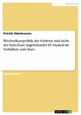 Wechselkurspolitik der Schweiz und nicht der Euro-Zone angehörender EU-Staaten im Verhältnis zum Euro