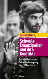 Schwule Emanzipation und ihre Konflikte