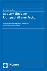 Das Verhältnis der Richterschaft zum Recht