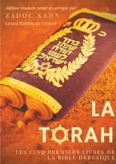 La Torah (édition revue et corrigée, précédée d&apos;une introduction et de conseils de lecture de Zadoc Kahn)