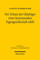 Der Schutz der Gläubiger einer kommunalen Eigengesellschaft mbH