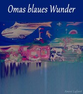 Omas blaues Wunder