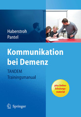 Kommunikation bei Demenz - TANDEM Trainingsmanual